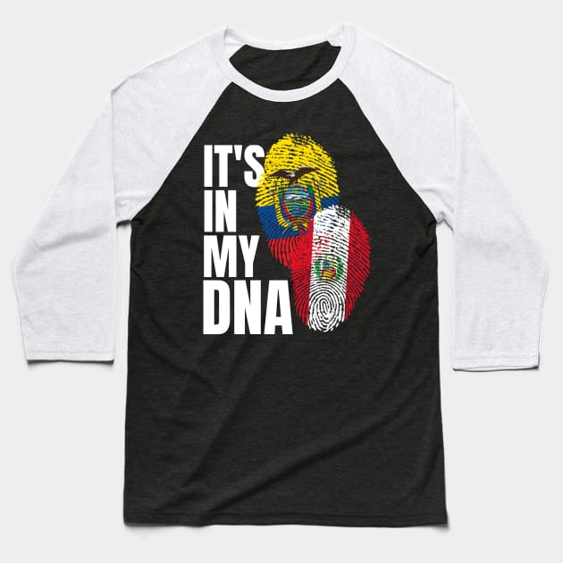 Peruvian And Ecuadorian Mix DNA Flag Heritage Gift Baseball T-Shirt by Just Rep It!!